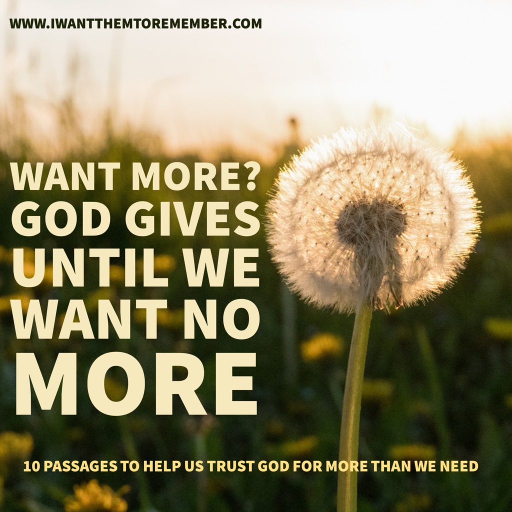 want more, God gives