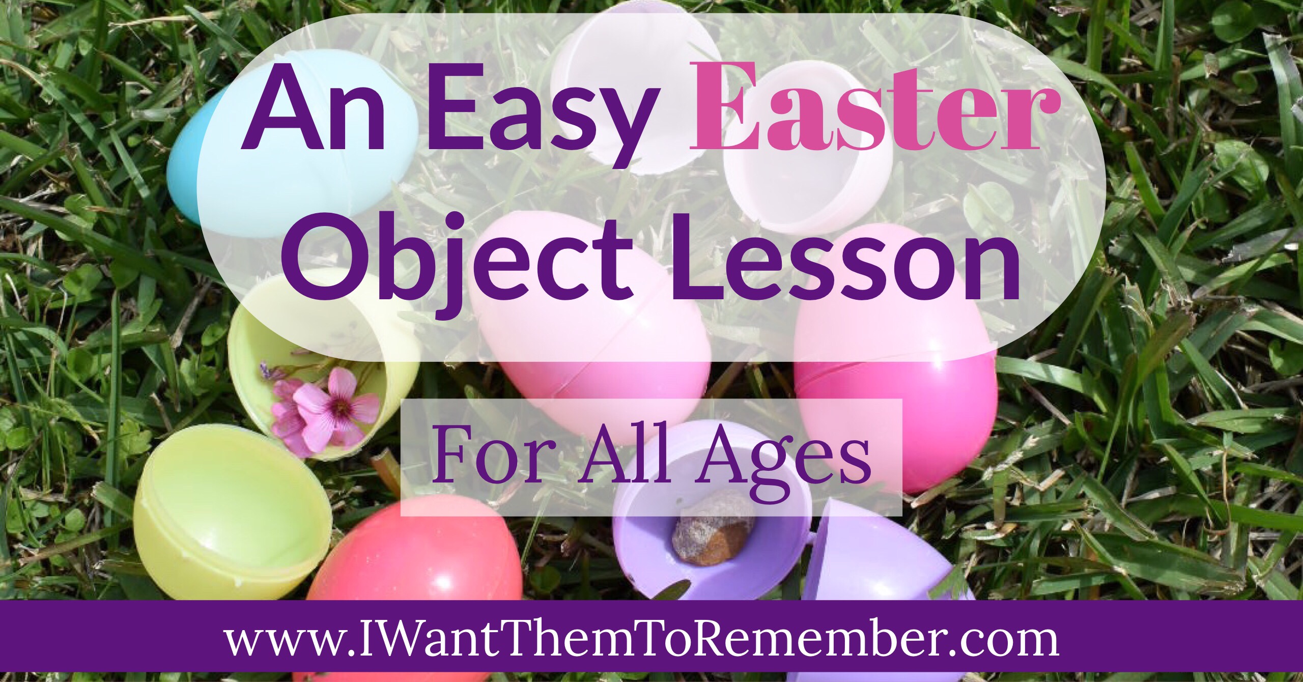 An easy easter object lesson for all ages i want them to remember