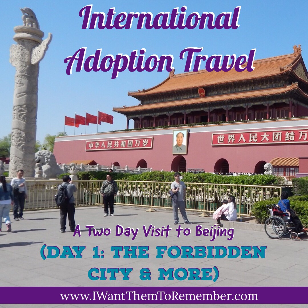 China Adoption Travel: Touring Beijing – Day 1