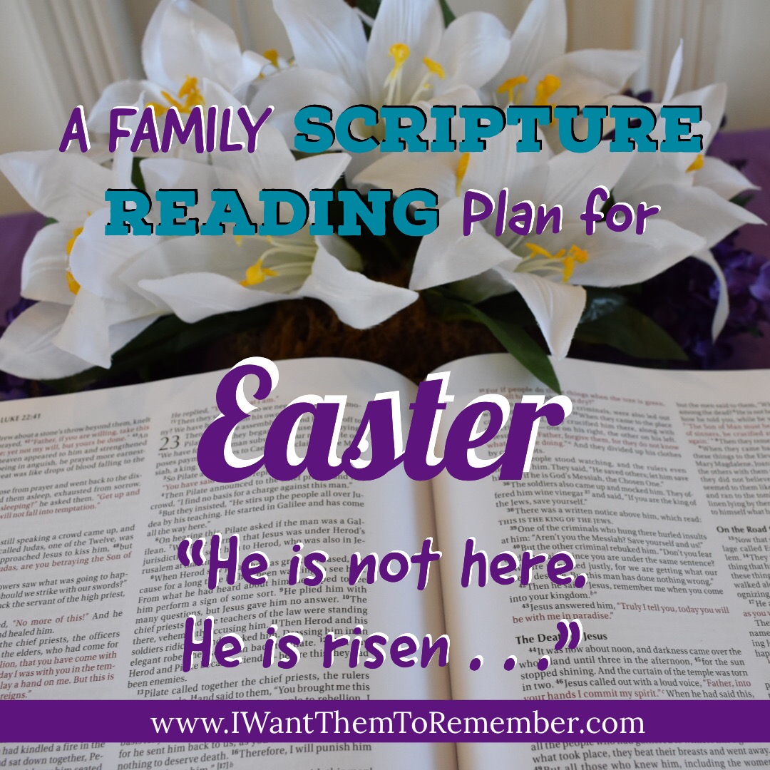 A Family Scripture Reading Plan for Easter