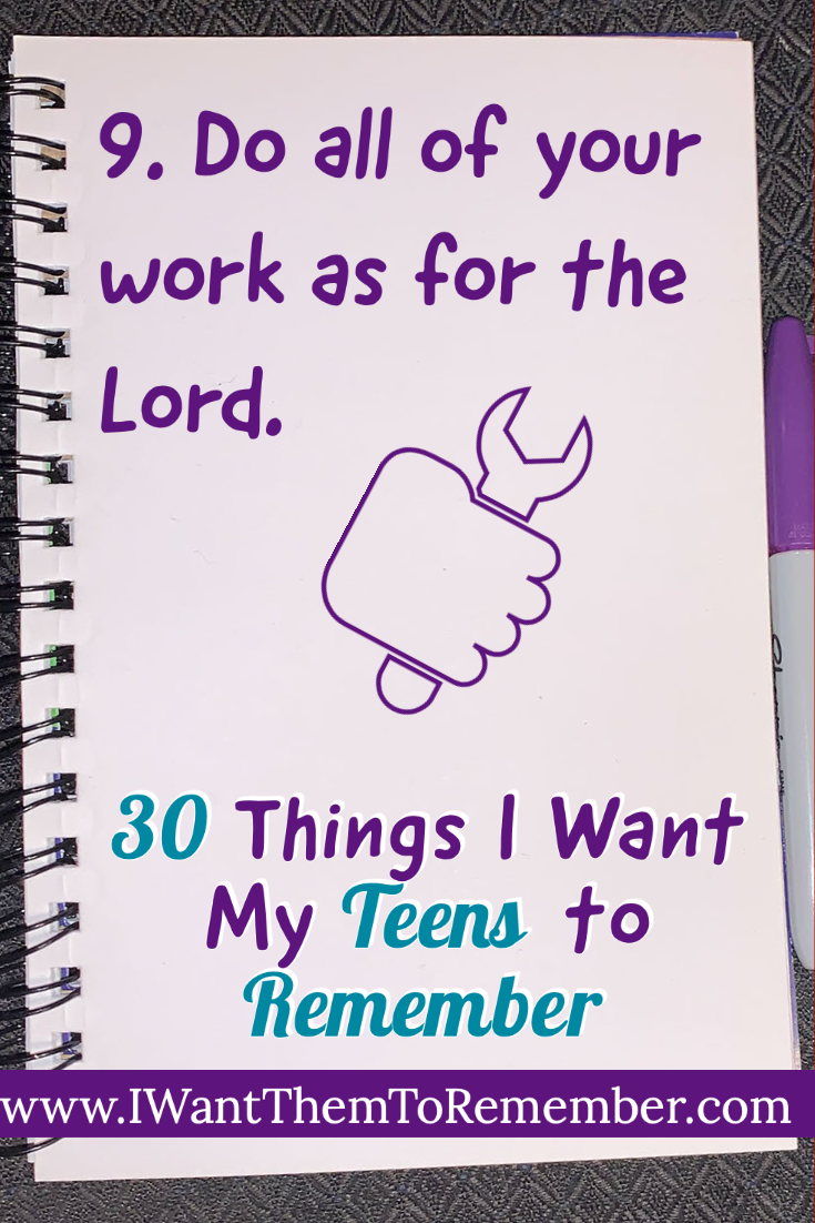 work as for the Lord on notebook, 30 things I want my teens to remember