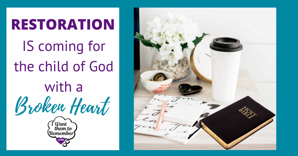 Restoration for Broken Hearts