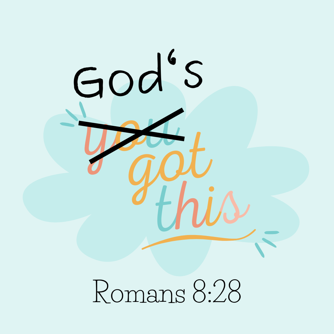 The word you crossed out, then God's Got This caption over Romans 8:28.
