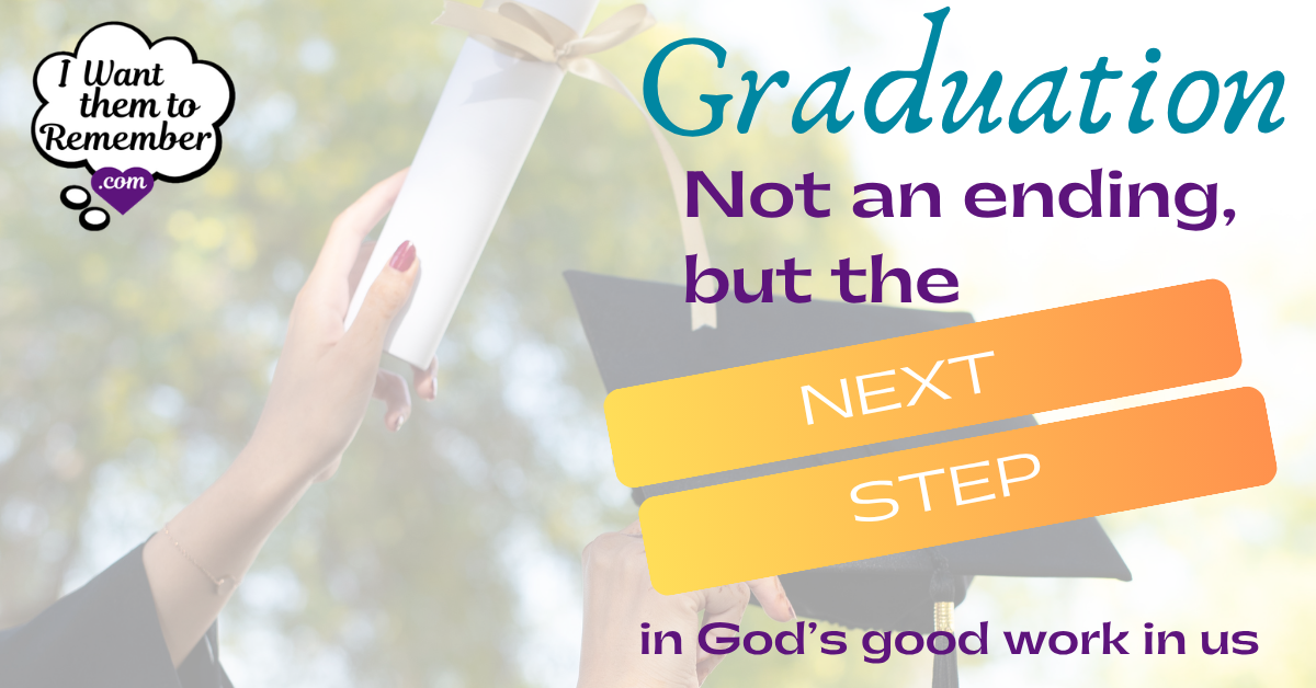 Graduation: A Step Forward in God’s Good Work